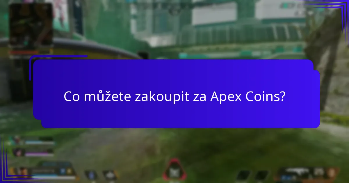 Co můžete zakoupit za Apex Coins?