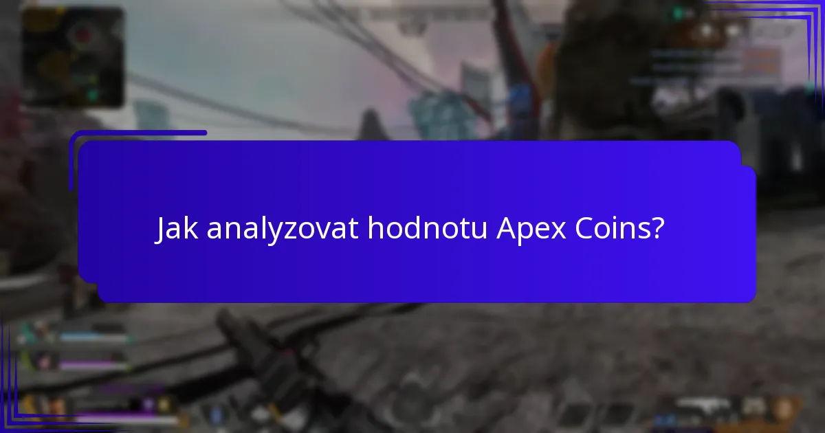 Jak analyzovat hodnotu Apex Coins?
