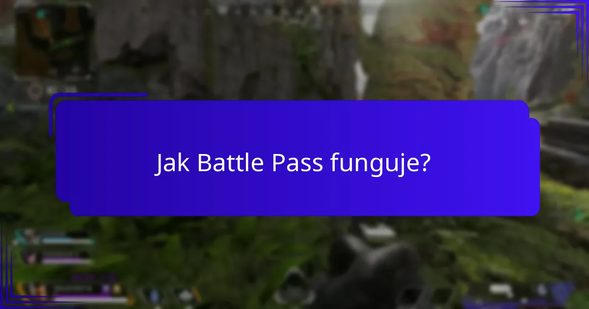 Jak Battle Pass funguje?