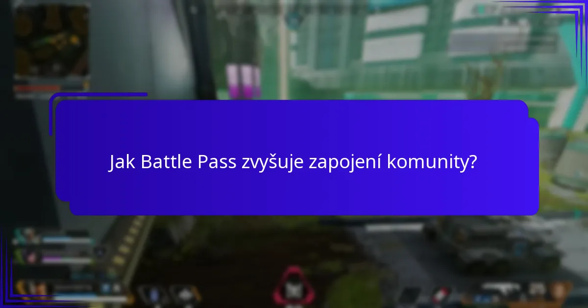 Jak Battle Pass zvyšuje zapojení komunity?