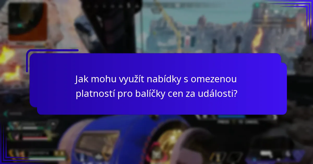 Jak mohu využít nabídky s omezenou platností pro balíčky cen za události?