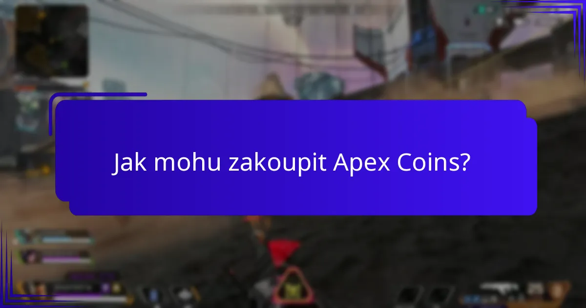 Jak mohu zakoupit Apex Coins?