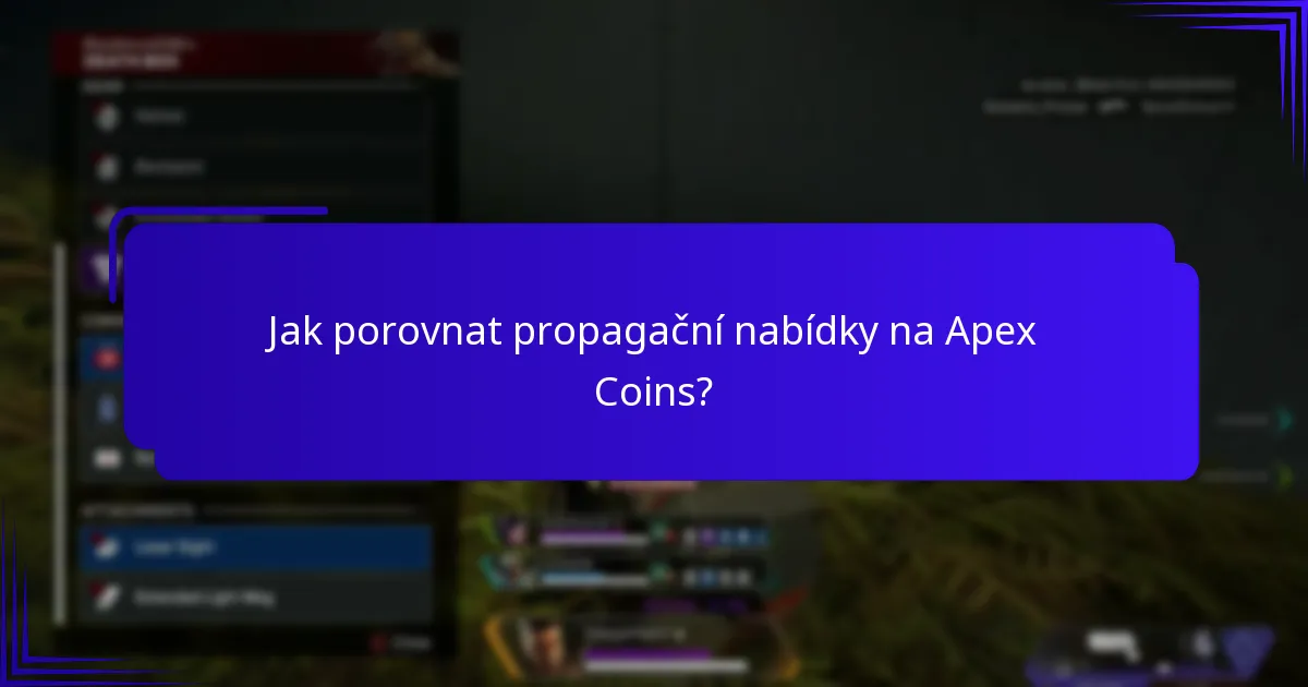 Jak porovnat propagační nabídky na Apex Coins?