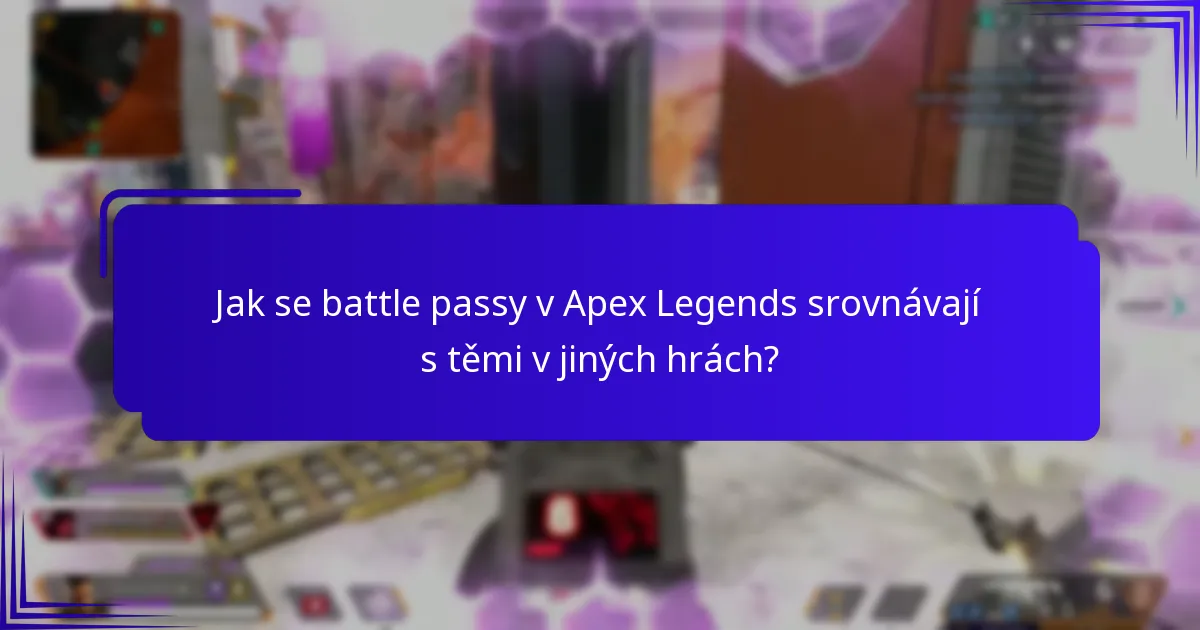 Jak se battle passy v Apex Legends srovnávají s těmi v jiných hrách?