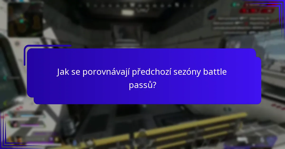 Jak se porovnávají předchozí sezóny battle passů?