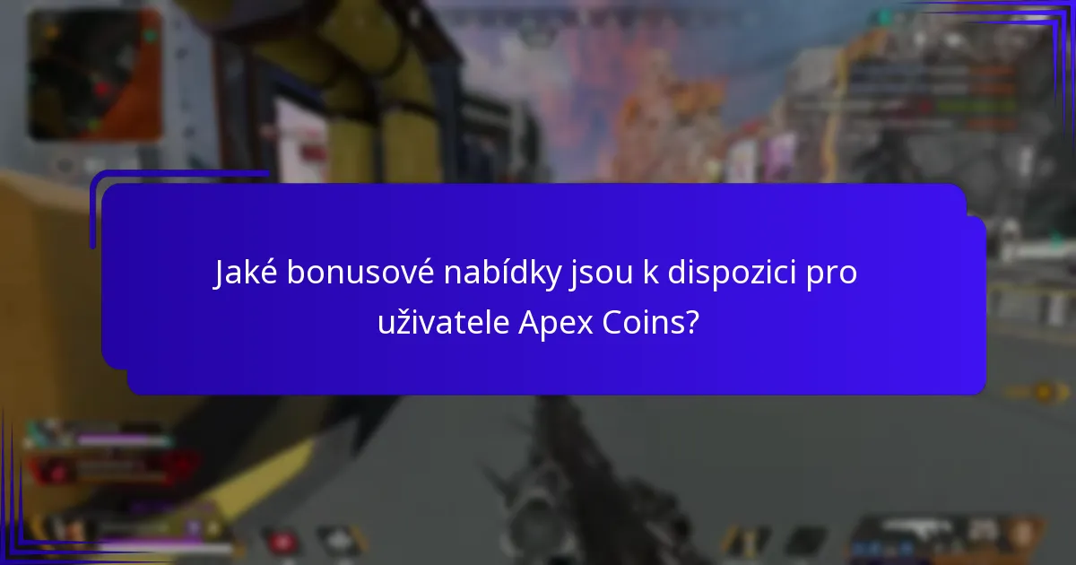 Jaké bonusové nabídky jsou k dispozici pro uživatele Apex Coins?
