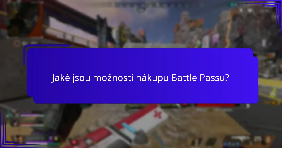 Jaké jsou možnosti nákupu Battle Passu?
