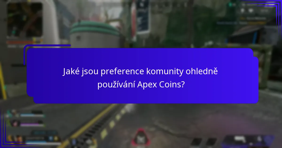 Jaké jsou preference komunity ohledně používání Apex Coins?