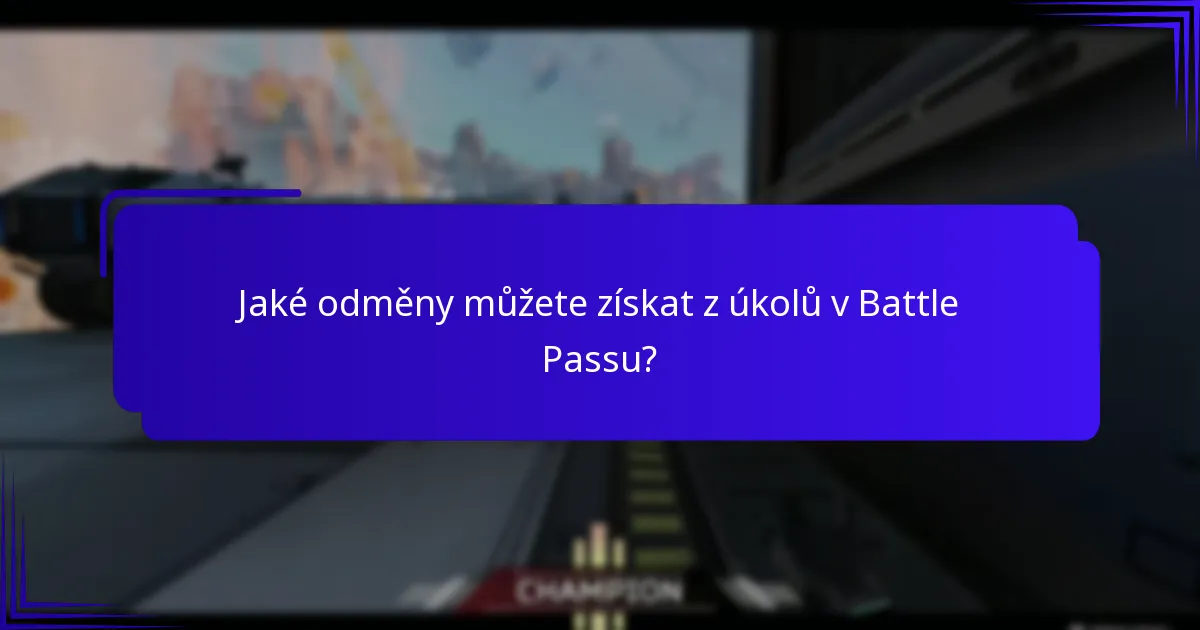 Jaké odměny můžete získat z úkolů v Battle Passu?