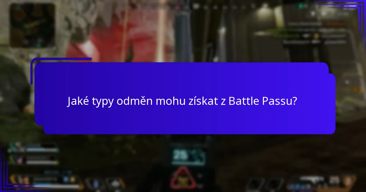 Jaké typy odměn mohu získat z Battle Passu?