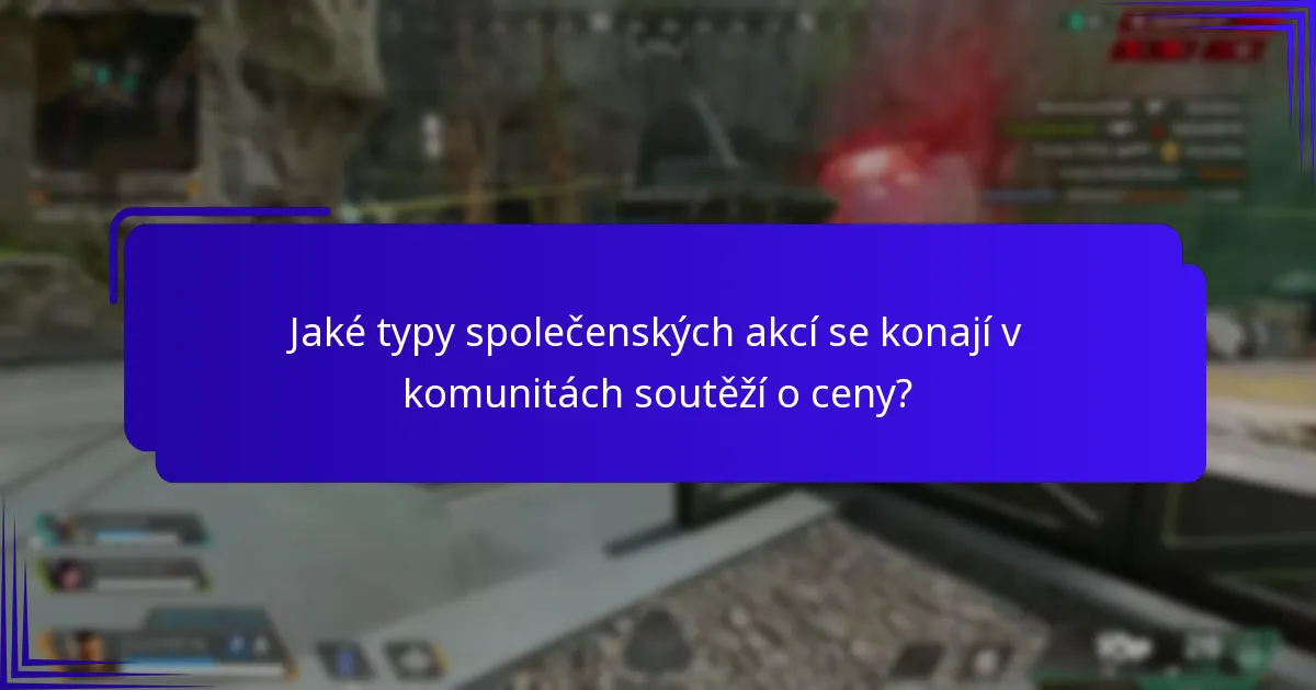 Jaké typy společenských akcí se konají v komunitách soutěží o ceny?