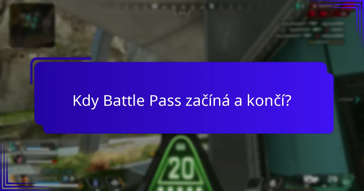 Kdy Battle Pass začíná a končí?
